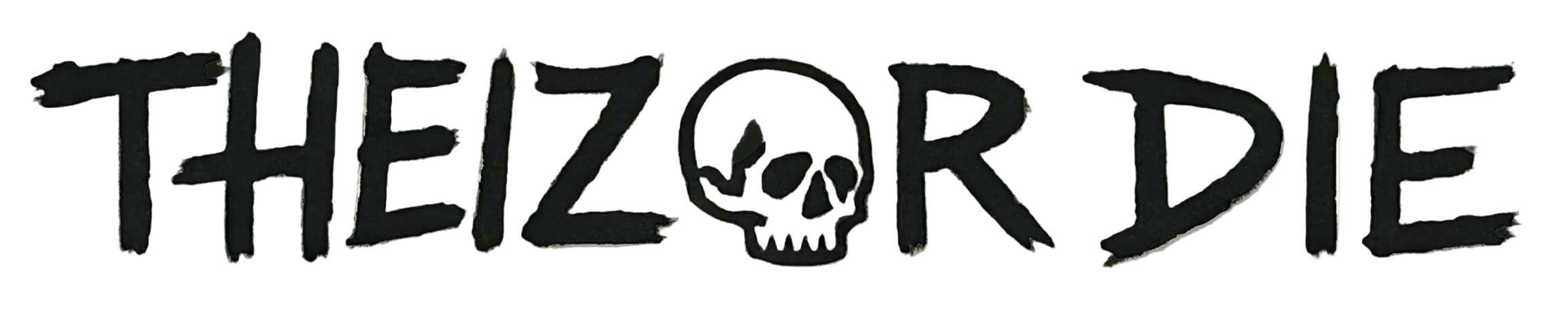 THEIZ OR DIE
